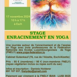 Prochain stage de yoga de la Fédération Luxembourgeoise de yoga avec Françoise, Daniela et Ombelyne. Le 17 novembre à Esch-sur-Alzette. Ouvert à tous.